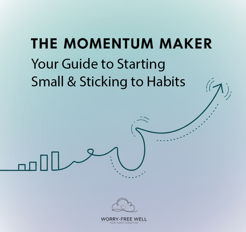 The Momentum Maker- Your Guide to Starting Small & Sticking to Habits